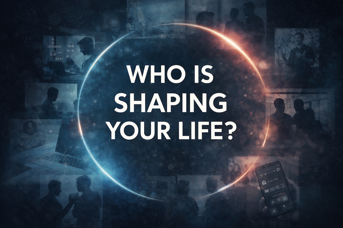 Life Shaping Who Is Shaping Your Life? Build The Right Influences - Anthony Delaney
